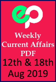weekly-current-affairs-pdf-download-2019-12th-aug-to-18th-aug-2019