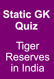expected-static-gk-quiz-on-tiger-reserves-in-india