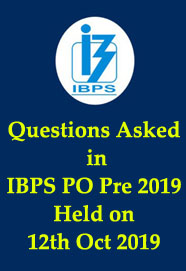 questions-asked-in-ibps-po-prelims-2019-held-on-12th-oct