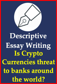 descriptive-essay-writing-is-crypto-currencies-threat-to-banks-around-the-world