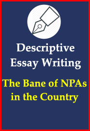 descriptive-essay-writing-the-bane-of-npas-in-the-country