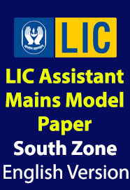 lic-assistant-mains-model-question-paper-easterneast-central-south-central-southern-zones-english