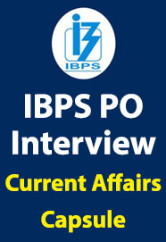 ibps-po-interview-current-affairs-capsule