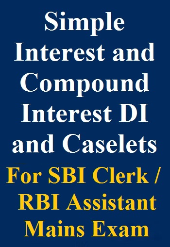 expected-simple-interest-and-compound-interest-di-and-caselets-questions-for-upcoming-bank-mains-exam