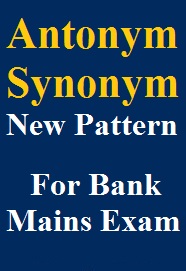 new-pattern-antonym-synonym-for-sbi-clerk-mains-exam