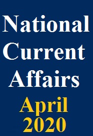 national-current-affairs-april-2020-pdf