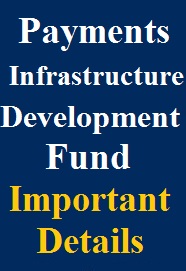 important-details---payments-infrastructure-development-fund