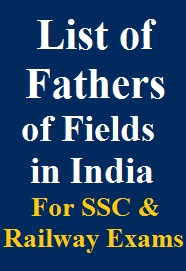 list-of-fathers-of-various-fields-in-india-for-ssc--railway-exams