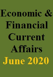 economic-and-financial-current-affairs-june-2020---pdf-download