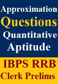 expected-approximation-questions-pdf-for-ibps-rrb-clerk-prelims-exam