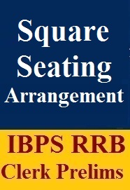 square-seating-arrangement-questions-pdf-for-ibps-rrb-clerk-prelims-exam
