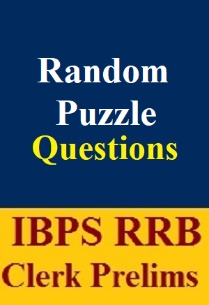 Random Puzzle Questions PDF for IBPS RRB Clerk Prelims Exam