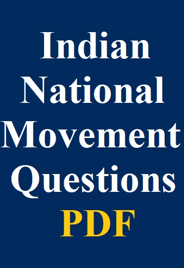 expected-indian-national-movement-questions-part-2-for-railway-ssc-and-upsc-exams---pdf-download