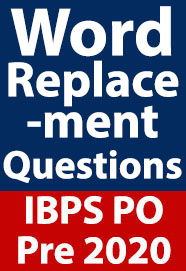 word-replacement-questions-for-ibps-po-prelims-exam
