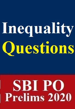 inequality-questions-specially-for-sbi-po-prelims