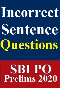 incorrect-sentence-questions-specially-for-sbi-po-prelims