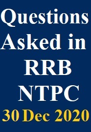 questions-asked-in-rrb-ntpc-30-dec-2020-all-shift