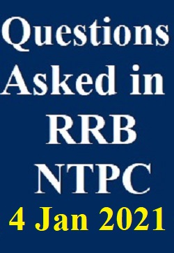 questions-asked-in-rrb-ntpc-jan-4-2021-all-shift