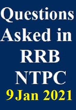 questions-asked-in-rrb-ntpc-jan-9-2021-all-shift