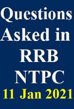 questions-asked-in-rrb-ntpc-jan-11-2021-all-shift