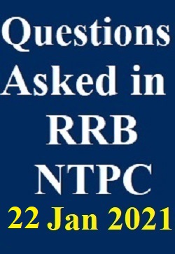 questions-asked-in-rrb-ntpc-second-phase-jan-22-2021-all-shift