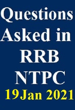 questions-asked-in-rrb-ntpc-second-phase-jan-19-2021-all-shift