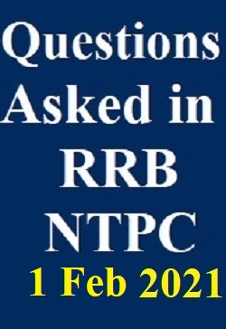 questions-asked-in-rrb-ntpc-third-phase-feb-1-2021-all-shift