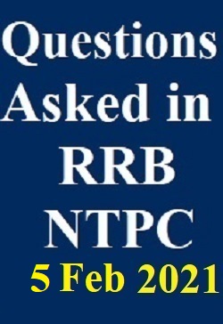 questions-asked-in-rrb-ntpc-third-phase-feb-5-2021-all-shift