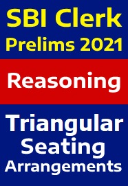 sbi-clerk-prelims-2021--triangular-seating-arrangement-questions