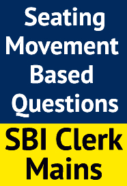 seating-movement-based-questions-for-sbi-clerk-mains-exam