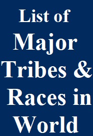 list-of-major-tribes-and-races-in-the-world