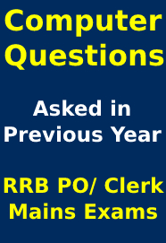 computer-questions-asked-in-previous-year-ibps-rrb-po-clerk-mains-exams