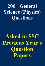 200-general-science-physics-questions-asked-in-ssc-previous-years-question-papers