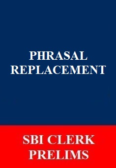phrasal-replacement-for-sbi-clerk-prelims