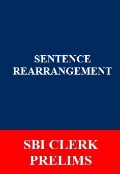 sentence-rearrangement-for-sbi-clerk-prelims-exam