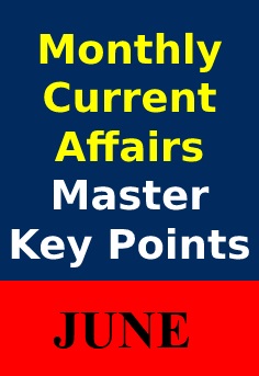 monthly-current-affairs-master-key-points-capsule-pdf-june
