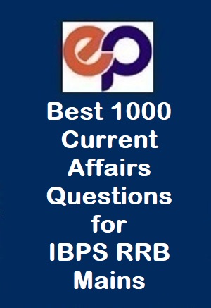 best-1000-current-affairs-questions-for-ibps-rrb-mains